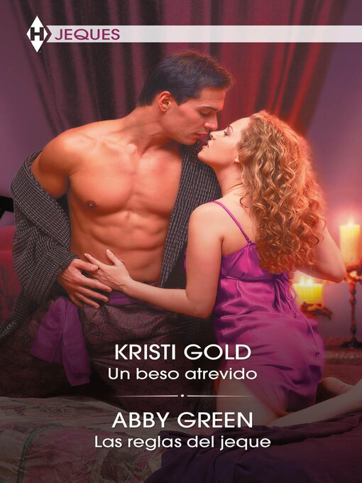 Title details for Un beso atrevido--Las reglas del jeque by Abby Green - Available